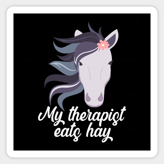 Funny Horse Lover Gifts My Therapist Eats Hay Sticker by JKFDesigns